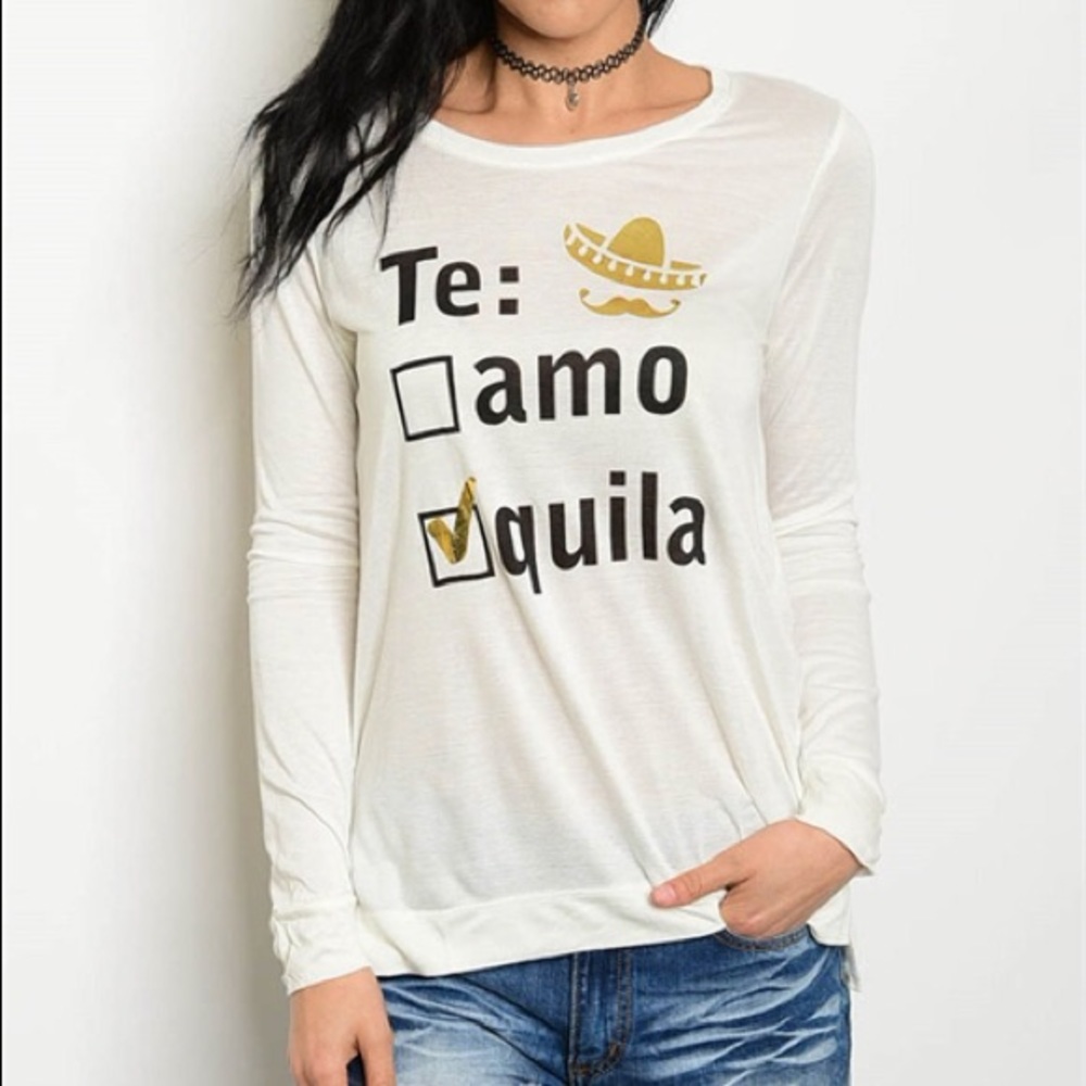 Te Amo Tequila Long Sleeve Shirt ✔️❤️
